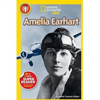 National Geographic Readers: Amelia Earhart (Readers Bios)