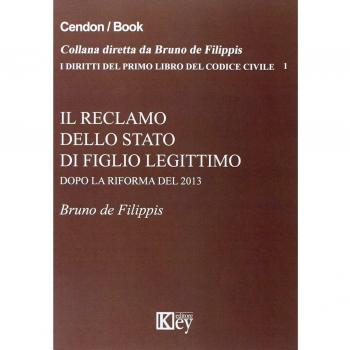 Il reclamo dello stato di figlio legittimo dopo la riforma del 2013