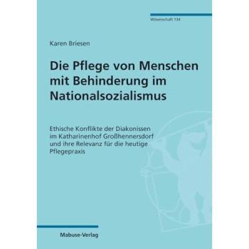 Die Pflege von Menschen mit Behinderung im Nationalsozialismus