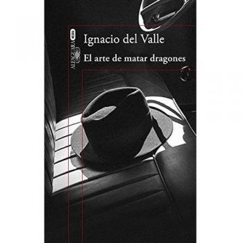 Arturo Andrade 1. El Arte De Matar Dragones