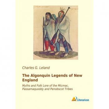 The Algonquin Legends of New England