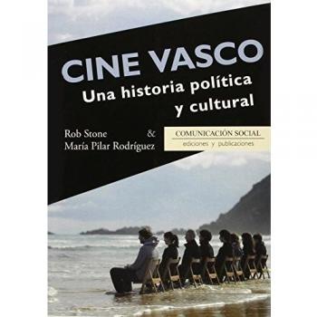 Cine vasco. Una historia política y cultural