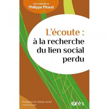 L'écoute : à la recherche du lien social perdu