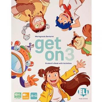 Get on. Per la Scuola elementare. Con e-book. Con espansione online