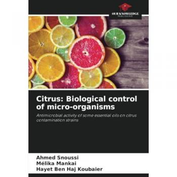 Snoussi, Ahmed: Citrus: Biological control of micro-organisms