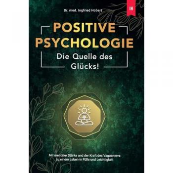 Ingfried Hobert Positive Psychologie