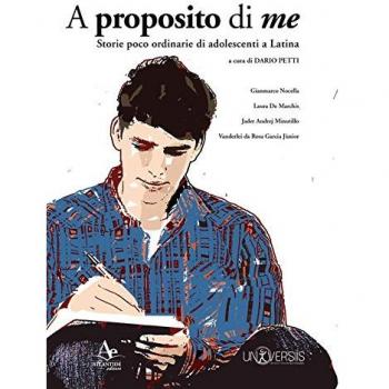 A proposito di me. Storie poco ordinarie di adolescenti a Latina