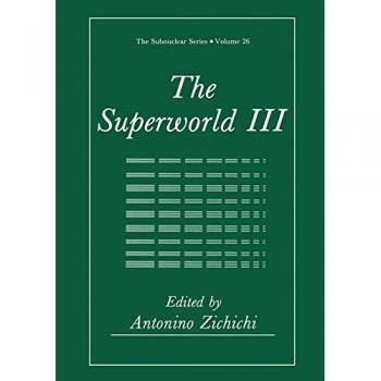 Zichichi, Antonino: The Superworld III