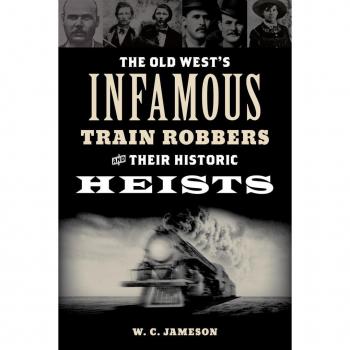 Vitalsource Technologies, Inc. The Old West's Infamous Train Robbers and Their Historic Heists