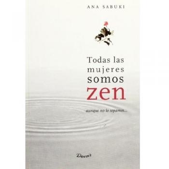 TODAS LAS MUJERES SOMOS ZEN