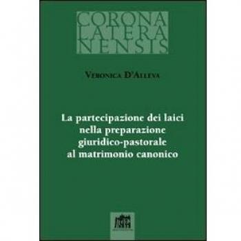 La Partecipazione dei laici nella preparazione giuridico-pastorale al matrimonio canonico