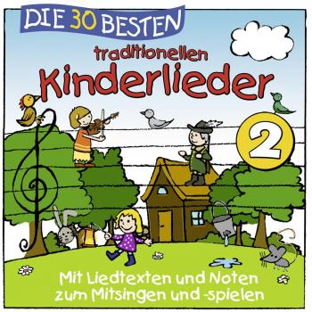 Die 30 besten traditionellen Kinderlieder Vol. 2