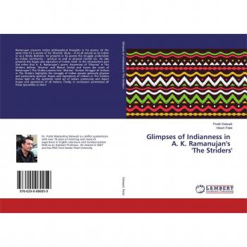 Dalwadi, Pratik: Glimpses of Indianness in A. K. Ramanujan's 'The Striders'