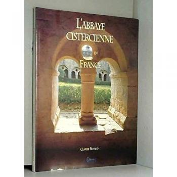 L'abbaye Cistercienne En France