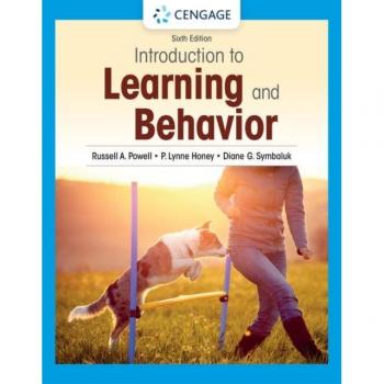 Introduction to Learning and Behavior, Cengage Learning