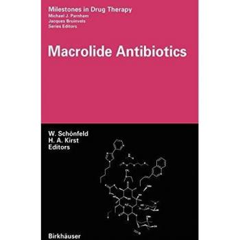 Macrolide Antibiotics (Milestones in Drug Therapy)