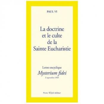 La doctrine et culte de la Sainte Eucharistie