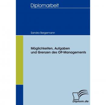 Möglichkeiten Aufgaben und Grenzen des OP-Managements