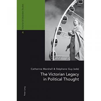 The Victorian Legacy in Political Thought