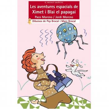 Les aventures espacials de Ximet i Blai el papagai (Tapa blanda).
