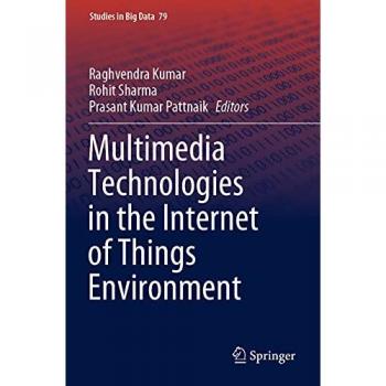 Multimedia Technologies in the Internet of Things Environment