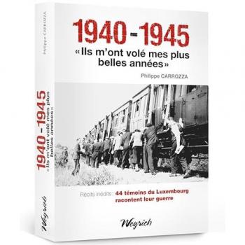 Weyrich 1940-1945 'Ils M'Ont Vole Mes Plus Belles Annees'