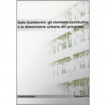 Italo Gamberini: gli elementi costitutivi e la dimensione urbana del progetto. Vigevano nell'età del vescovo Caramuel