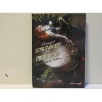 Lune d'argent sur providence, Tome 1 : Les enfants de l'AbÃÂ®me