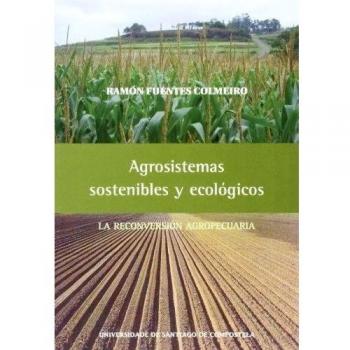Agrosistemas Sostenibles Y Ecologicos