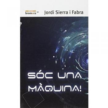 Sóc Una Màquina