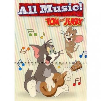 Tom & Jerry. All Music!