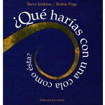 Que harias con una cola como esta (Tapa dura).