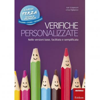 Verifiche personalizzate. Nelle versioni base, facilitata e semplificata. Classe 3ª della scuola primaria la Scuola ementare