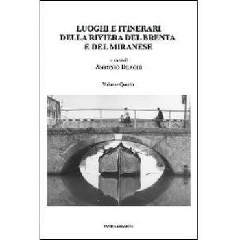 Luoghi e itinerari della riviera del Brenta e del Miranese