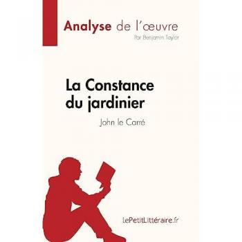La Constance du jardinier de John le Carré (Analyse de l'¿uvre)