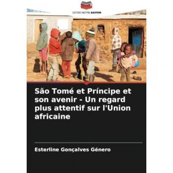 Gonçalves Género, Esterline: São Tomé et Príncipe et son avenir