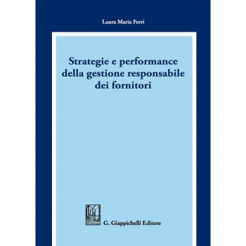Strategie e performance della gestione responsabile dei fornitori