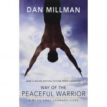 Way of the Peaceful Warrior : A Book That Changes Lives