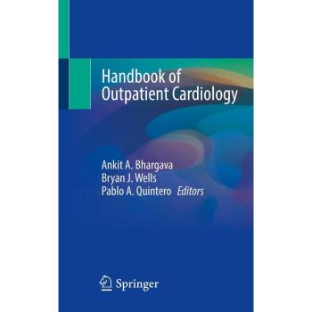 Handbook of Outpatient Cardiology, Fachbücher von Pablo A. Quintero, Bryan J. Wells, Ankit A. Bhargava