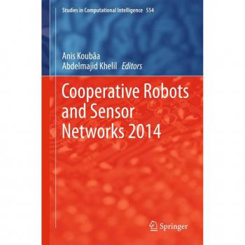 Cooperative Robots and Sensor Networks 2014