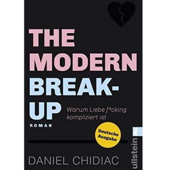 The Modern Break-Up: Warum Liebe f*cking kompliziert ist