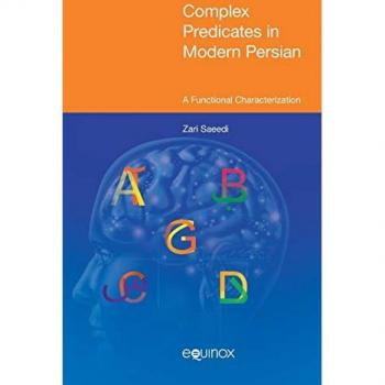 Complex Predicates in Modern Persian: A Functional Characterization