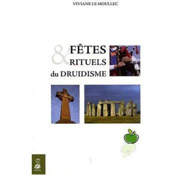 Fêtes Et Rituels Du Druidisme