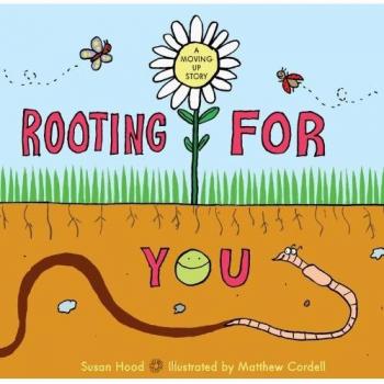 Rooting for You by Susan Hood