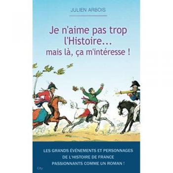 Je n'aime pas trop l'histoire... mais là, ça m'intéresse !