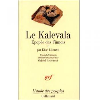 Le Kalevala, tome 2 (Aube des Peuples)