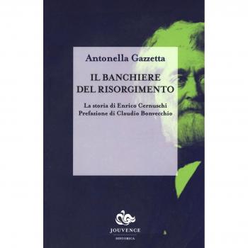 Il banchiere del risorgimento. La storia di Enrico Cernuschi
