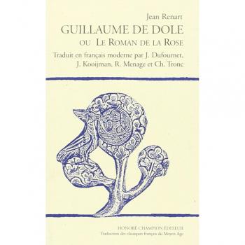 Guillaume de Dole ou le Roman de la rose