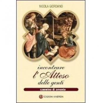 Incontrare l'Atteso delle genti. Cammino di avvento