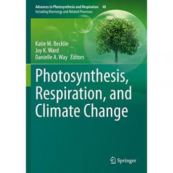 Photosynthesis, Respiration, and Climate Change